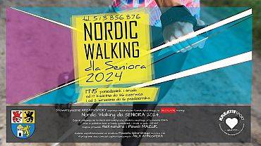„Nordic Walking dla SENIORA 2024”.  