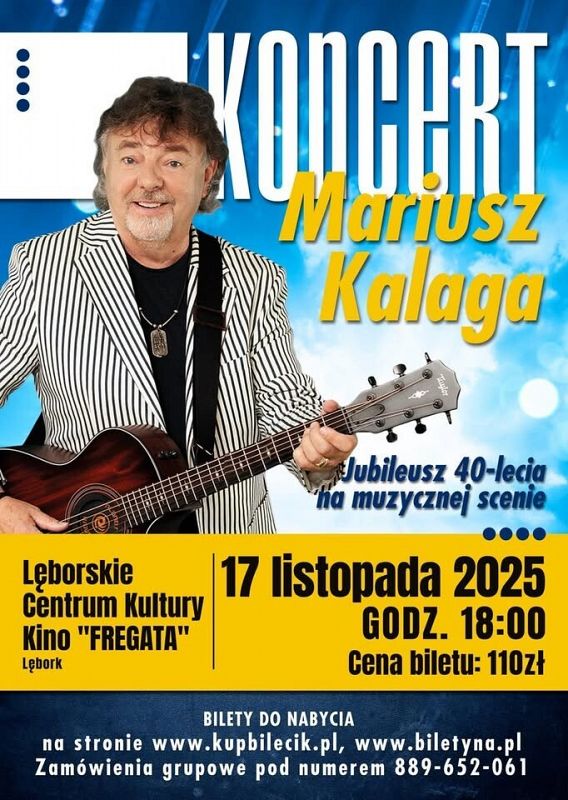 Grafika 1: Jubileuszowy koncert Mariusza Kalagi w Lęborku!