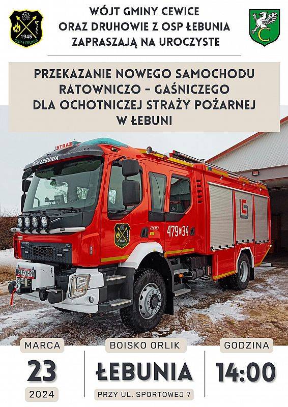 Grafika 1: Uroczyste przekazanie nowego samochodu ratowniczo – gaśniczego dla Ochotniczej Straży Pożarnej w Łebuni.