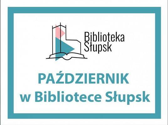 Październik w Bibliotece Słupsk